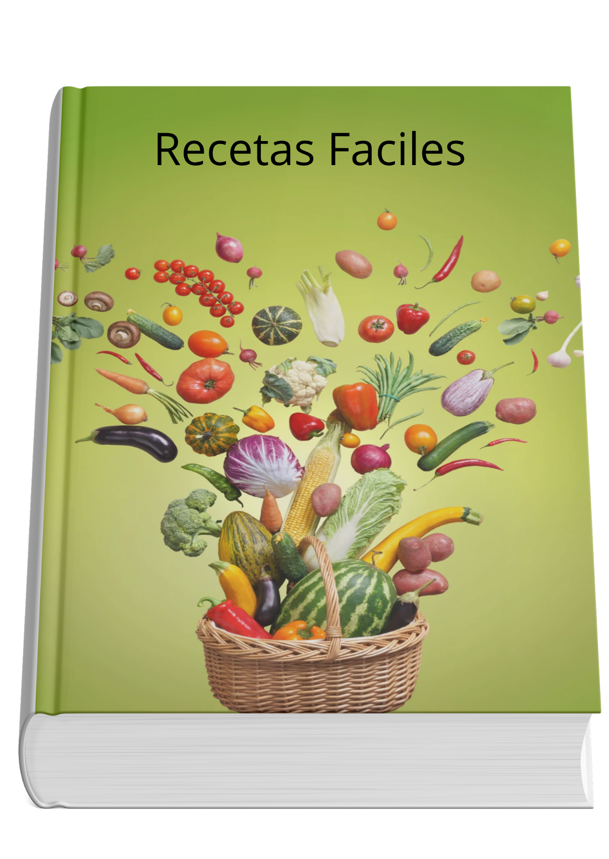 Ebook: Comé Sano Sin Complicaciones — 44 Recetas para Cada Momento del Día